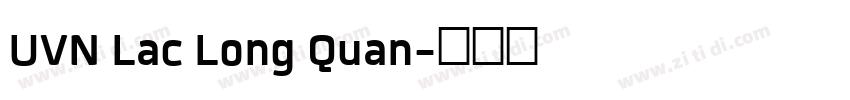 UVN Lac Long Quan字体转换